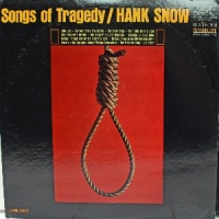 Hank Snow - Songs Of Tragedy